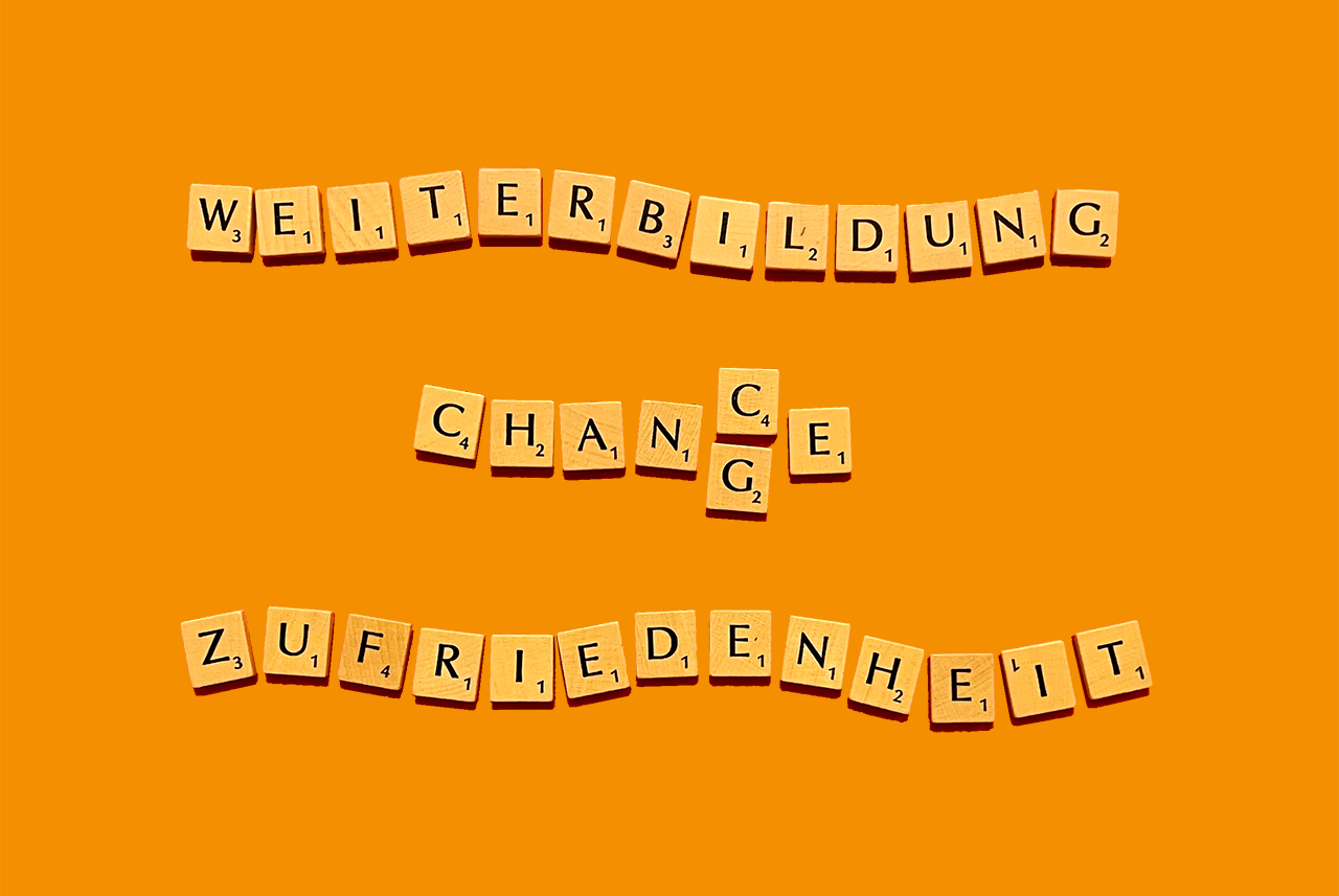 Scrabble zu Weiterbildung als Chance auf mehr Zufriedenheit im Arbeitsleben